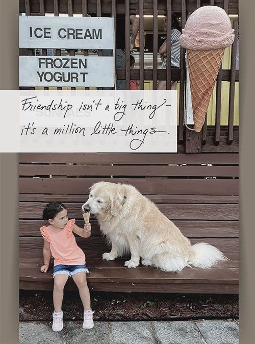 Friendship Isn&#39;t A Big Thing - It&#39;s A Million Little Things.
