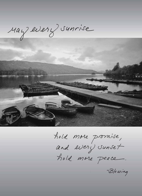 May Every Sunrise Hold More Promise and Every Sunset