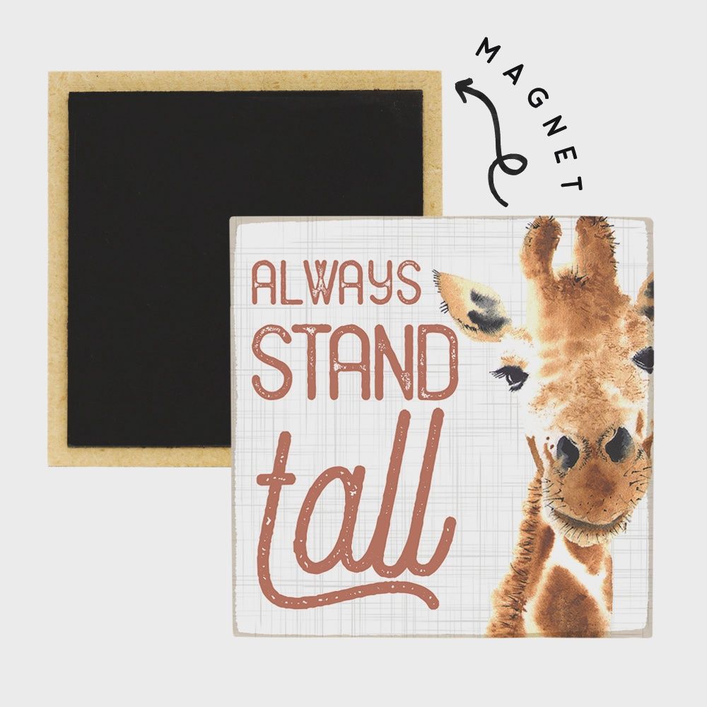 Always Stand Tall - Square Magnet