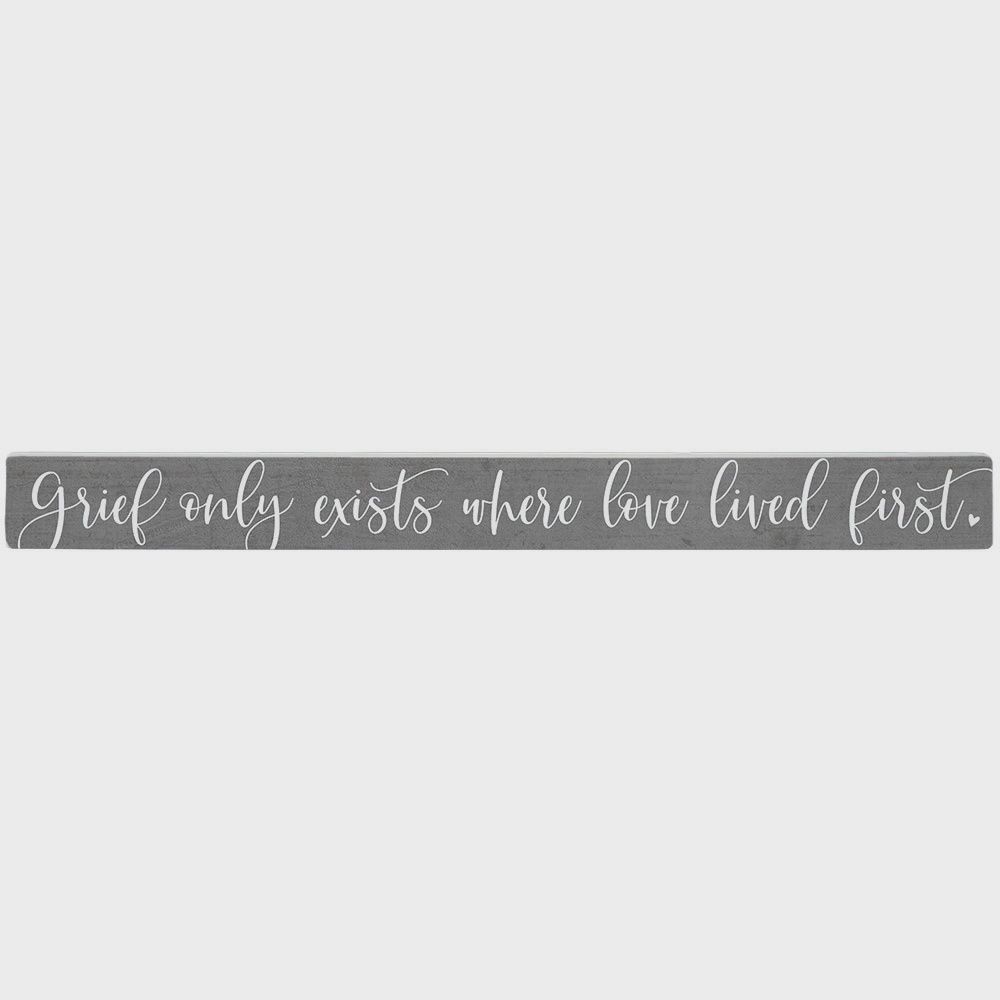 Grief Only Exists - Talking Stick