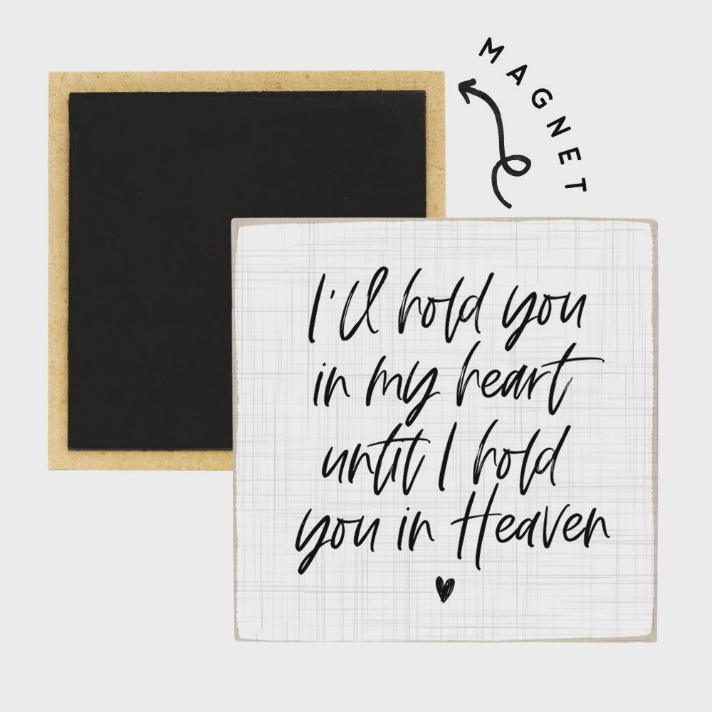 Hold You in Heaven - Square Magnet