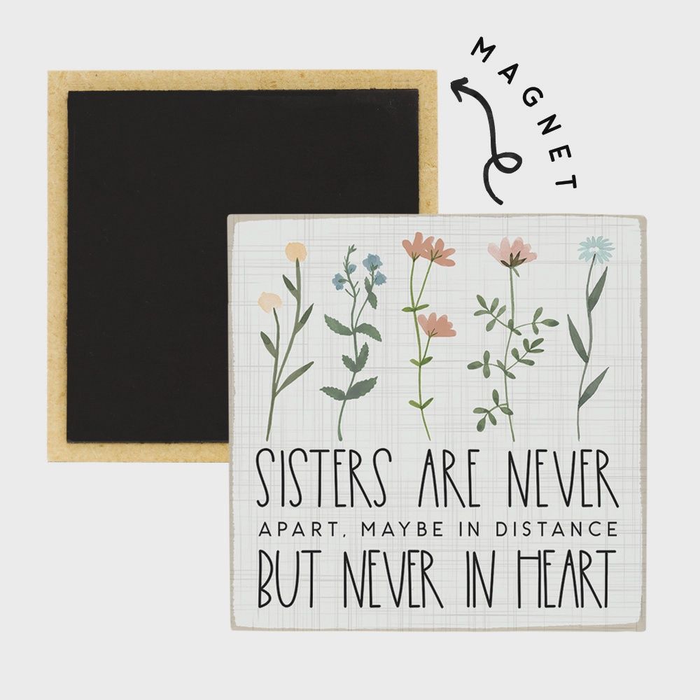 SISTERS Never Apart - Square Magnet