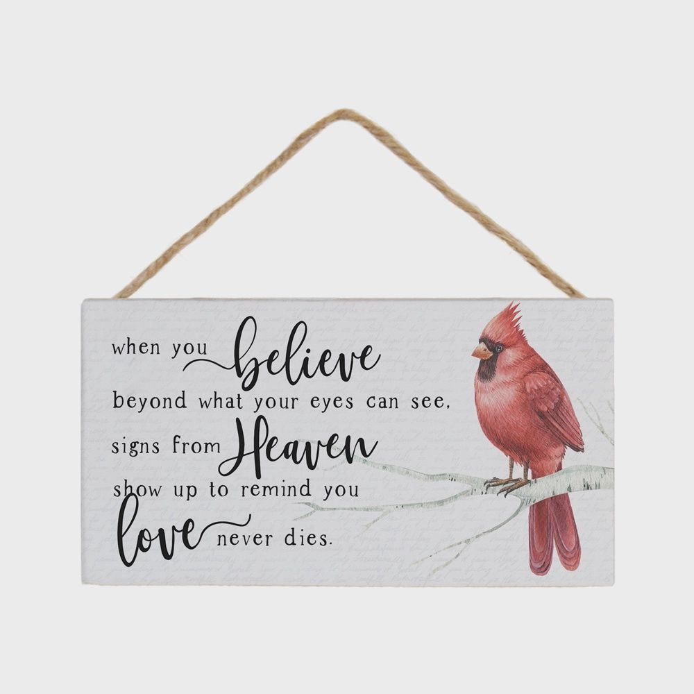 When You Believe Cardinal  HANGING SIGN