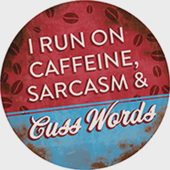 &quot;I Run On Caffeine&quot; Round Car Coaster