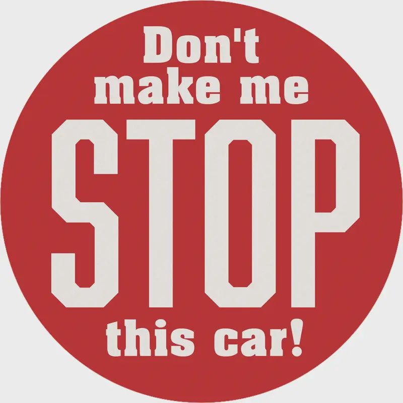 &quot;Stop This Car&quot; Round Car Coaster