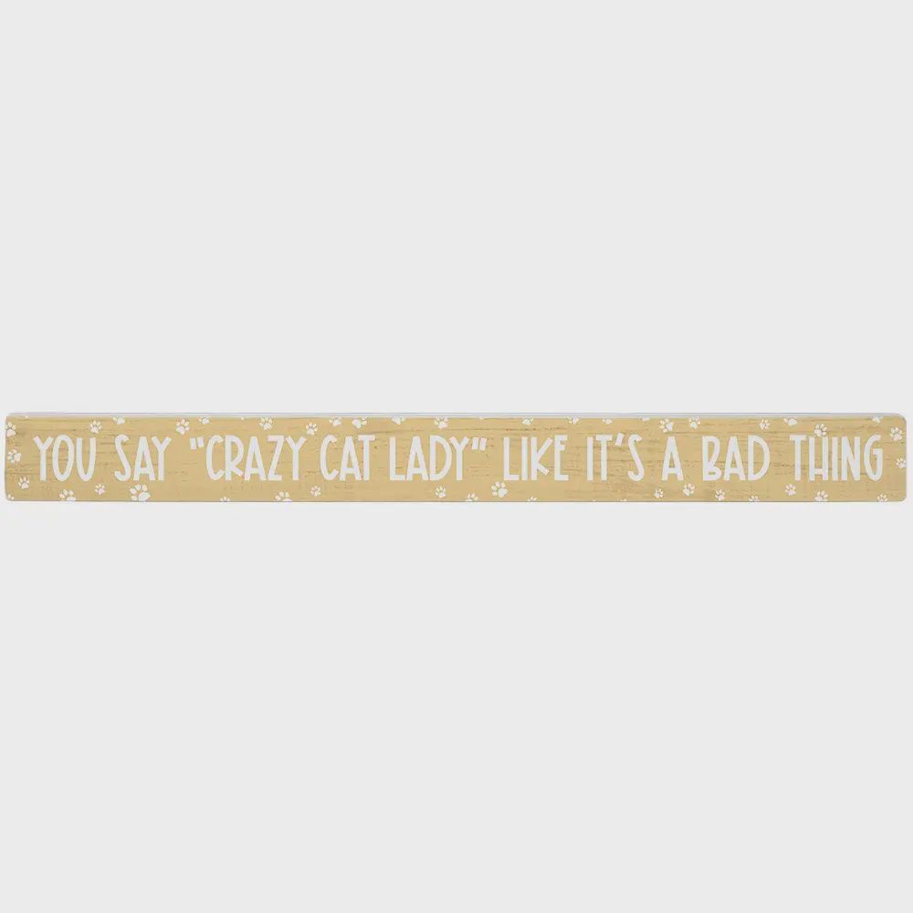 Crazy Cat Lady - Talking Stick