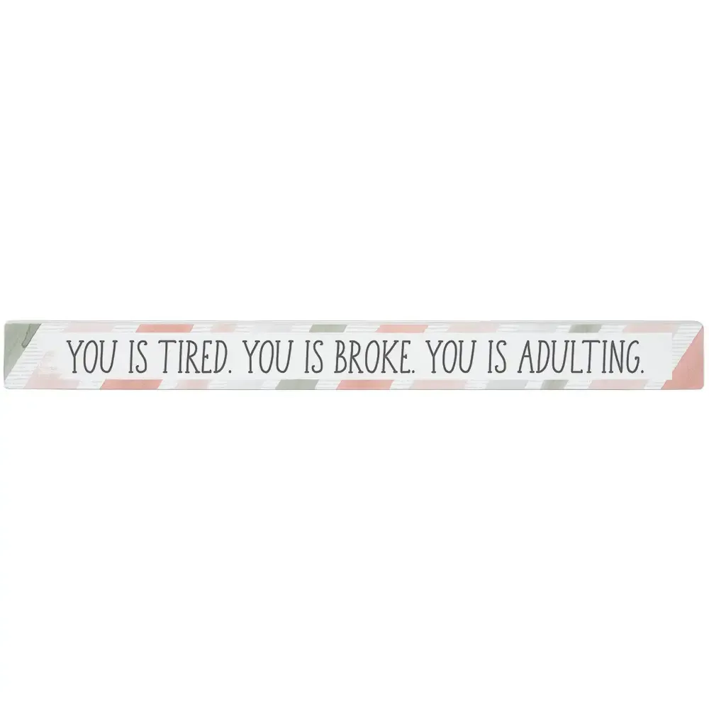 You Is Tired - Talking Stick