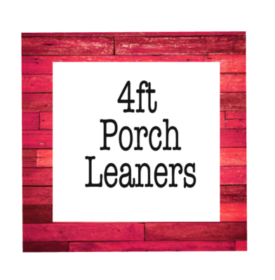 4ft Porch Leaners