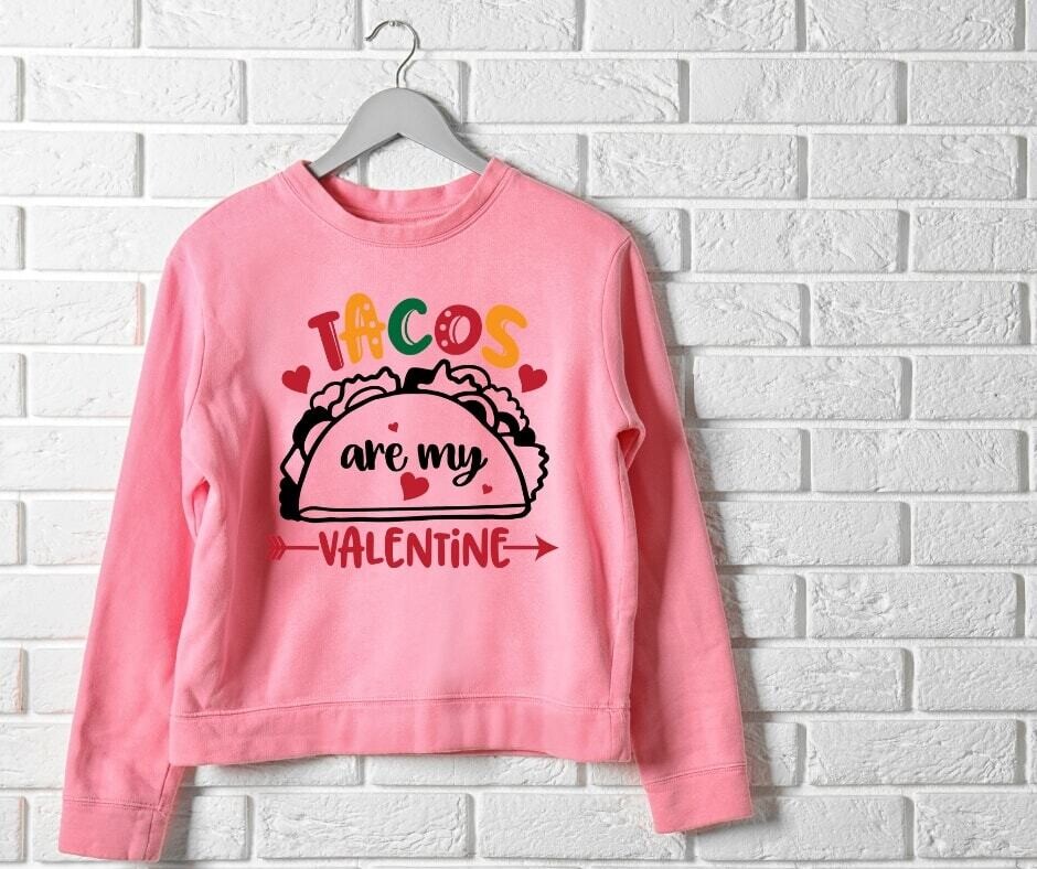 Tacos are my Valentine