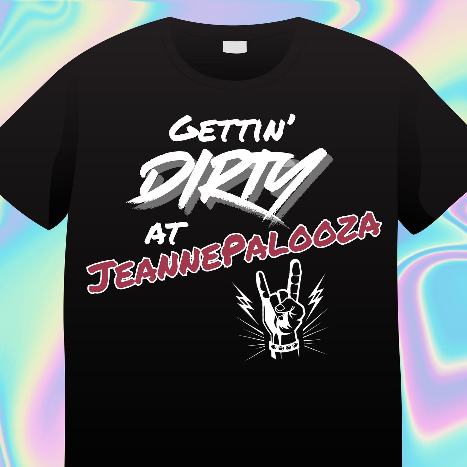 Gettin&#39; Dirty JeannePalooza Design