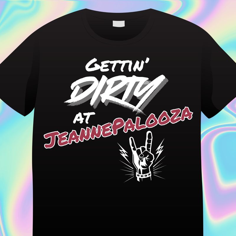 Gettin&#39; Dirty JeannePalooza Design