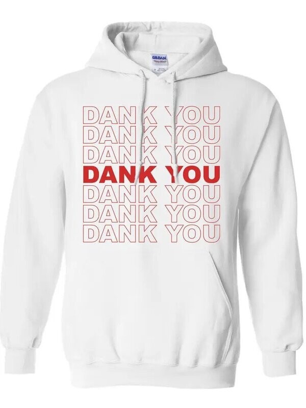 Dank You Hoodie