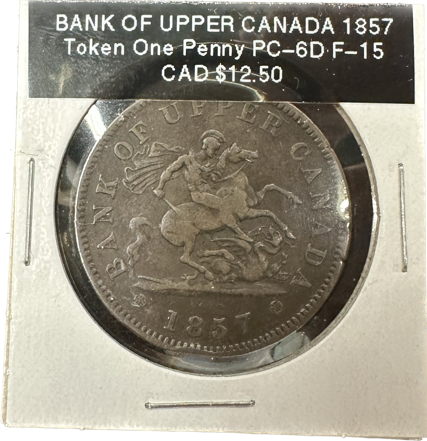 Bank of Upper Canada One Penny 1857 PC-6D F-15 Token