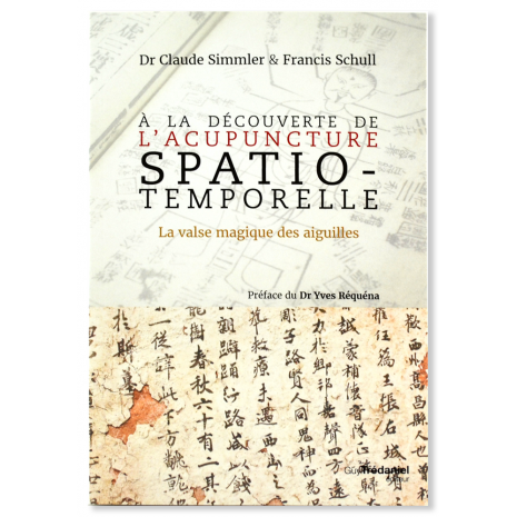 À la découverte de l&#39;acupuncture Spatio-Temporelle. la valse magique des aiguilles.