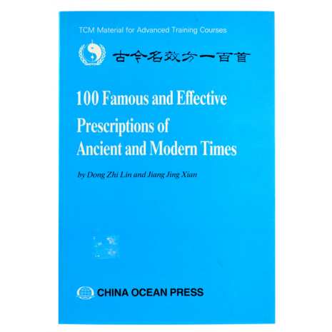 100 Famous and Effective Prescriptions of Ancient and Modern Times