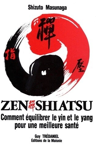 Zen Shiatsu : comment équilibrer le yin et le yang