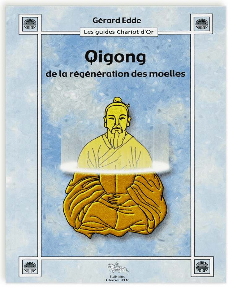 Qigong de la régénération des moelles