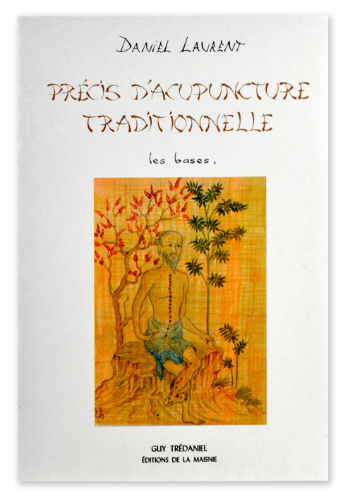 Précis d&#39;acupuncture traditionnelle
