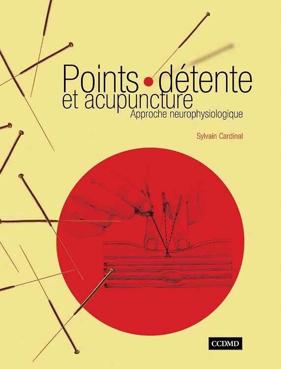 Points-détente et acupuncture, tome 1
