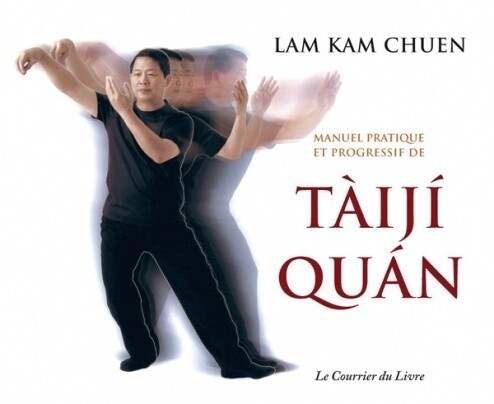 Manuel pratique et progressif de Taiji Quan