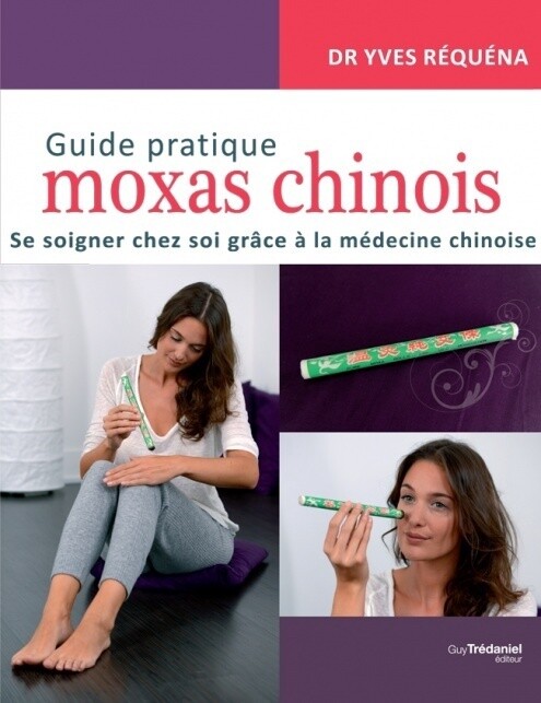 Moxa Chinois, Guide pratique des moxas