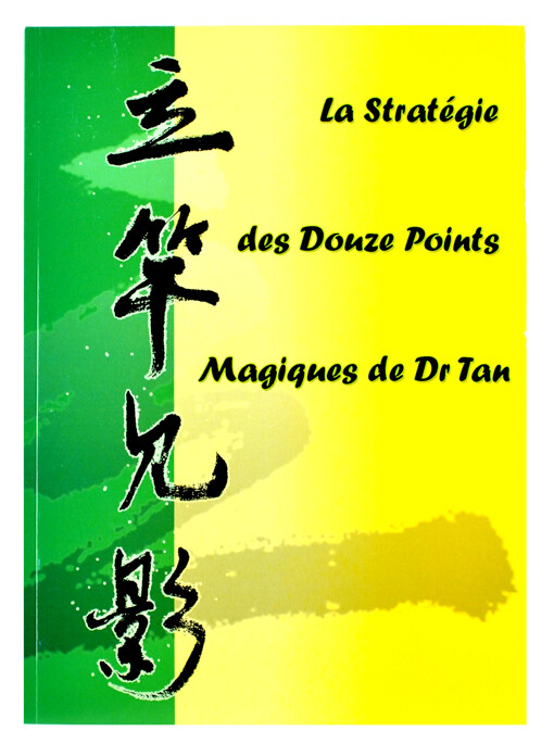 La Stratégie des Douze points Magiques de Dr. Tan
