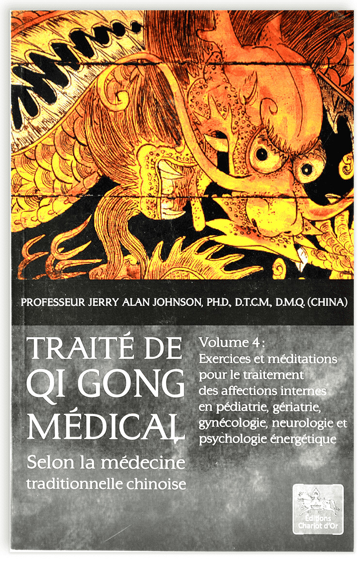 Traité de Qi Gong Médical, Vol. 4