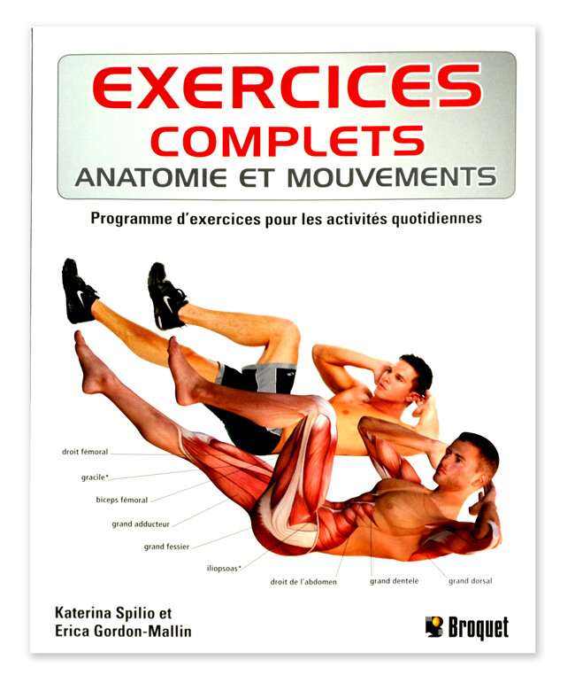 Exercices complets, Anatomie et mouvements, Programme d&#39;exercises pour les activités quotidiennes.