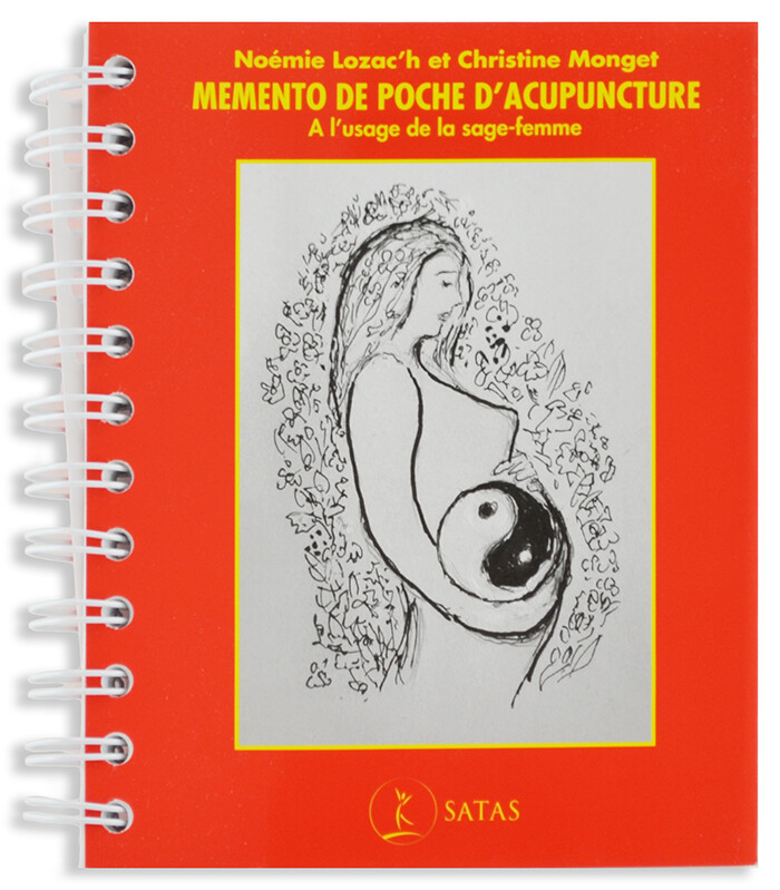 Mémento de poche d&#39;acupuncture. À l&#39;usage de la sage femme