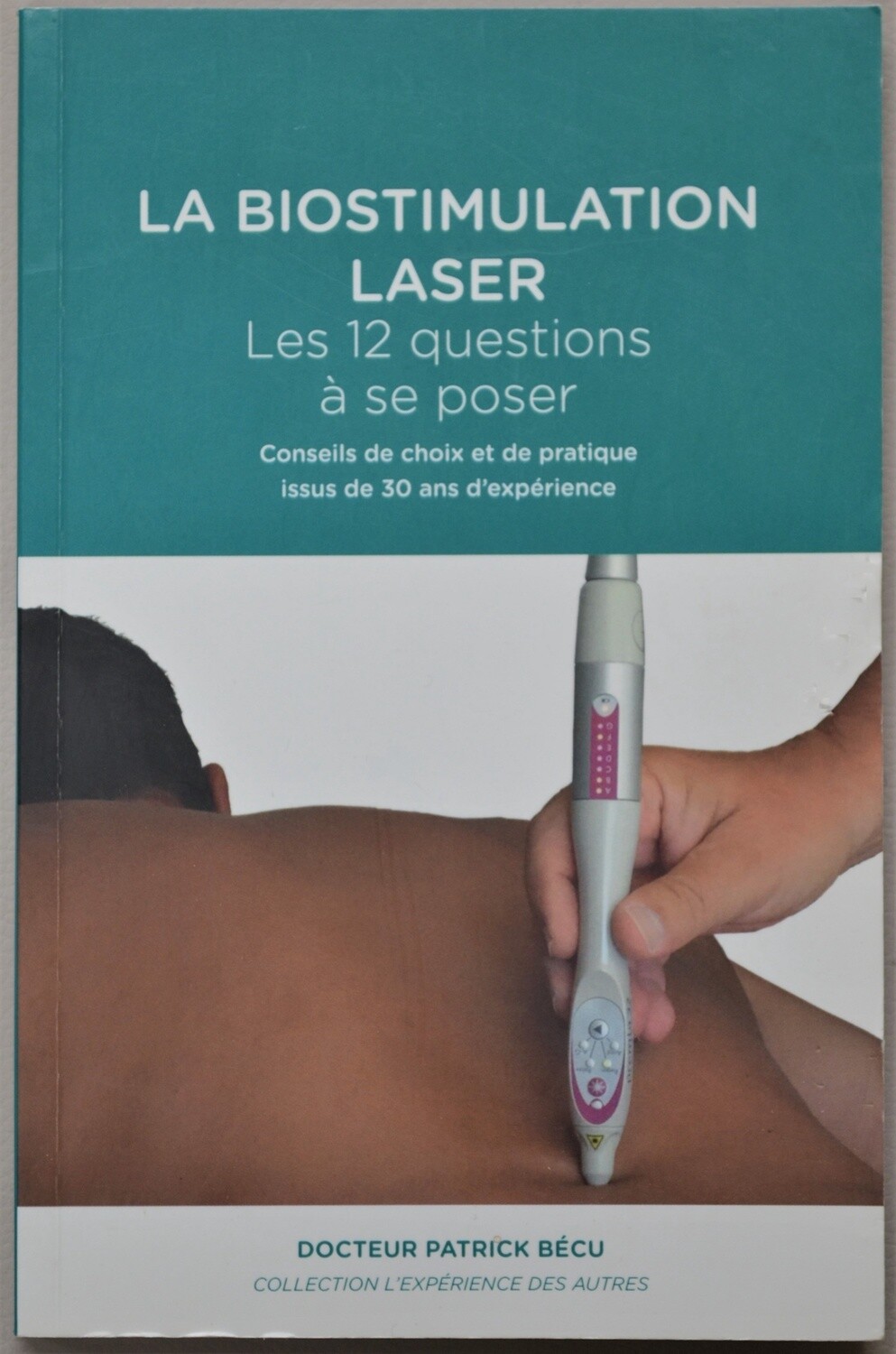La biostimulation Laser. Les 12 questions à se poser.