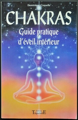 Chakras Guide pratique d'éveil intérieur