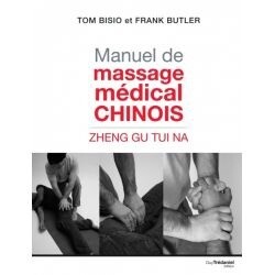 Manuel de massage médical chinois. Zhen Gu Tui Na