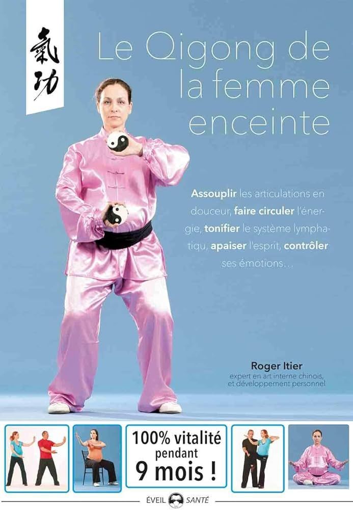 Le Qigong de la femme enceinte, 3e édition