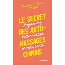 Le secret des Auto-massage chinois