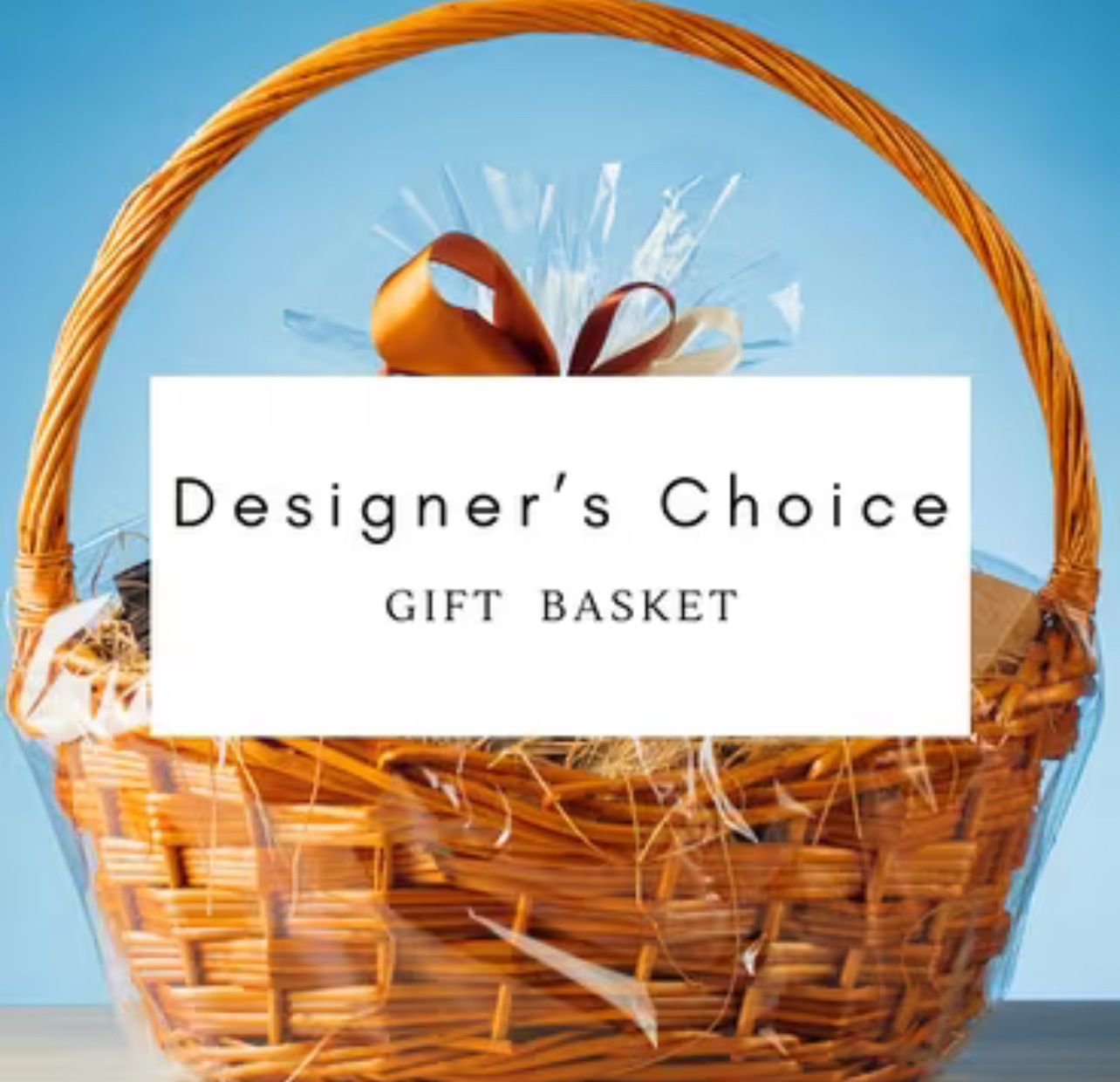 Designers Choice Gift Baskets ( For aAll Occasions)