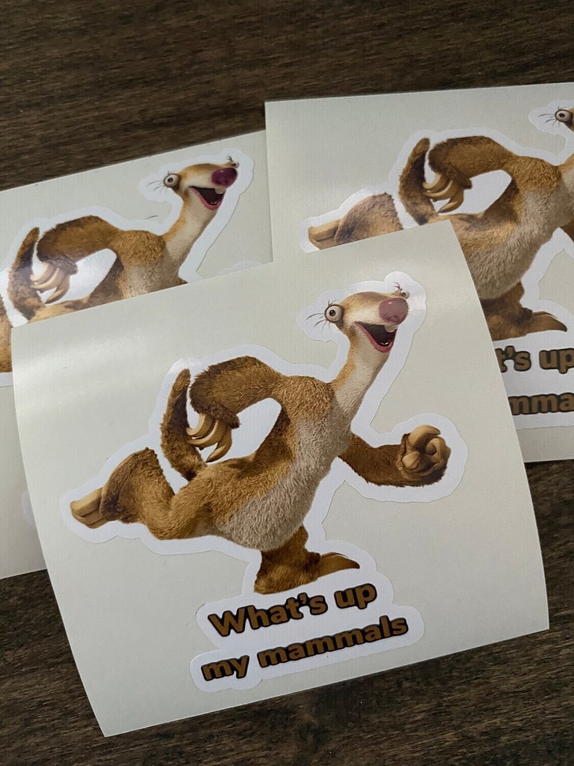 Sid the sloth "whats up my mammals" sticker