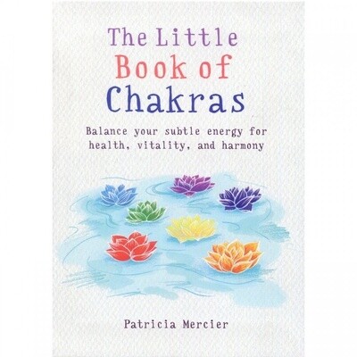 The Little Book Of Chakras - Patricia Mercier