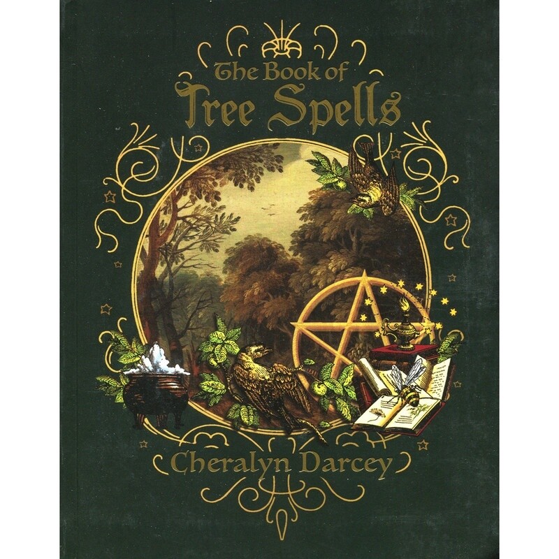 The Book Of Tree Spells - Cheralyn Darcey