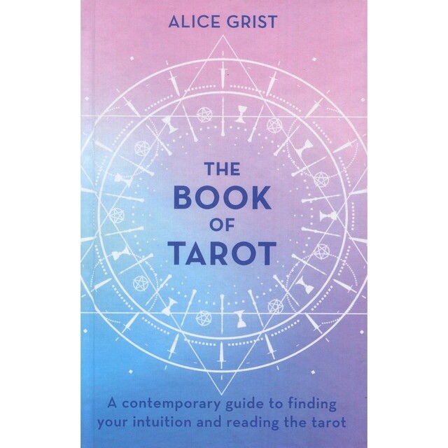 The Book of Tarot - Alice Grist