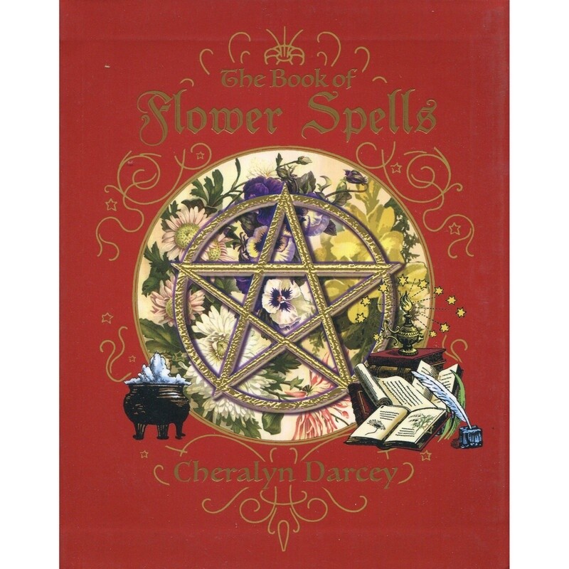 The Book of Flower Spells - Cheralyn Darcey