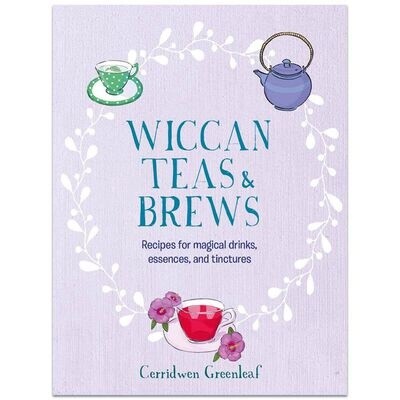 Wiccan Teas &amp; Brews - Cerridwen Greenleaf