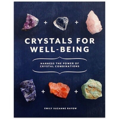 Crystals For Well-Being - Emily Suzanne Rayow
