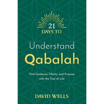 21 Days To Understand Qabalah - David Wells