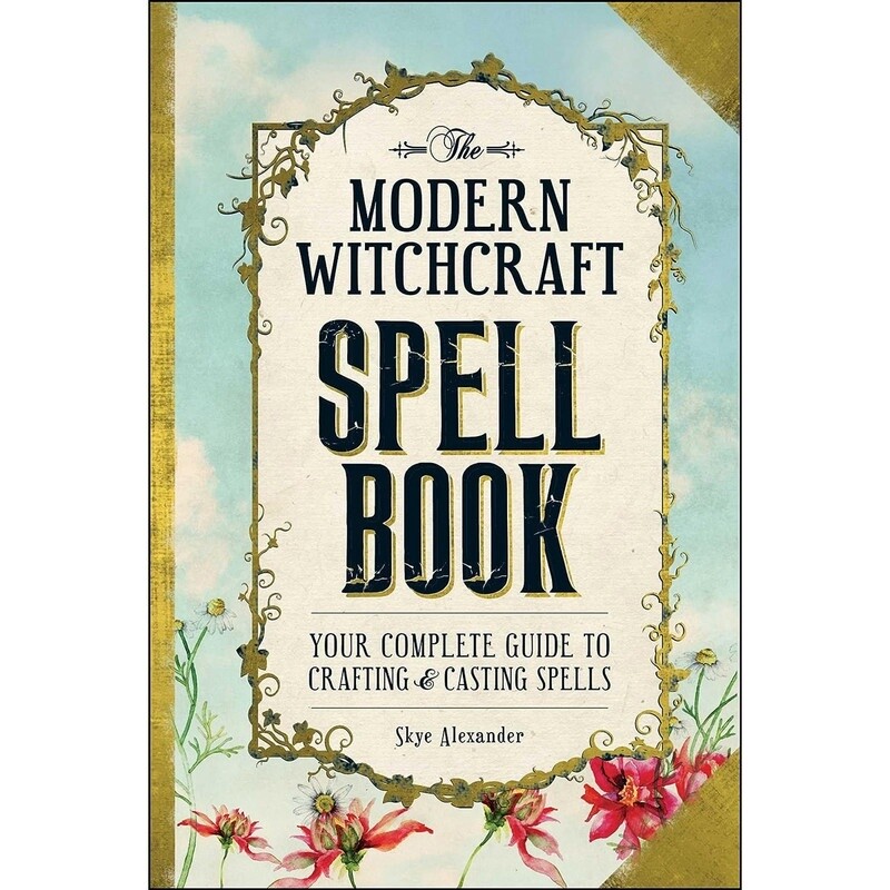 The Modern Witchcraft Spell Book - Skye Alexander