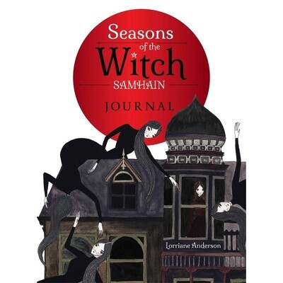 Seasons Of The Witch Journal: Samhain - Lorriane Anderson