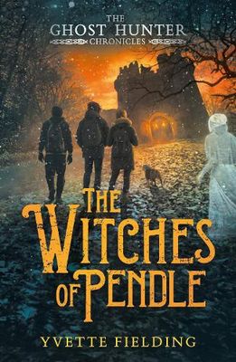 The Witches of Pendle - The Ghost Hunter Chronicles (Paperback) Yvette Fielding