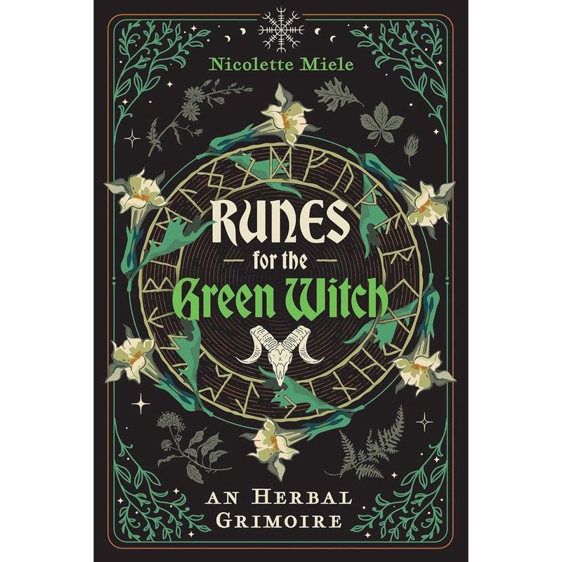 Runes For The Green Witch - Nicolette Miele