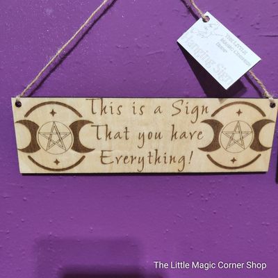 TLMCS You have Everything Hanging Sign