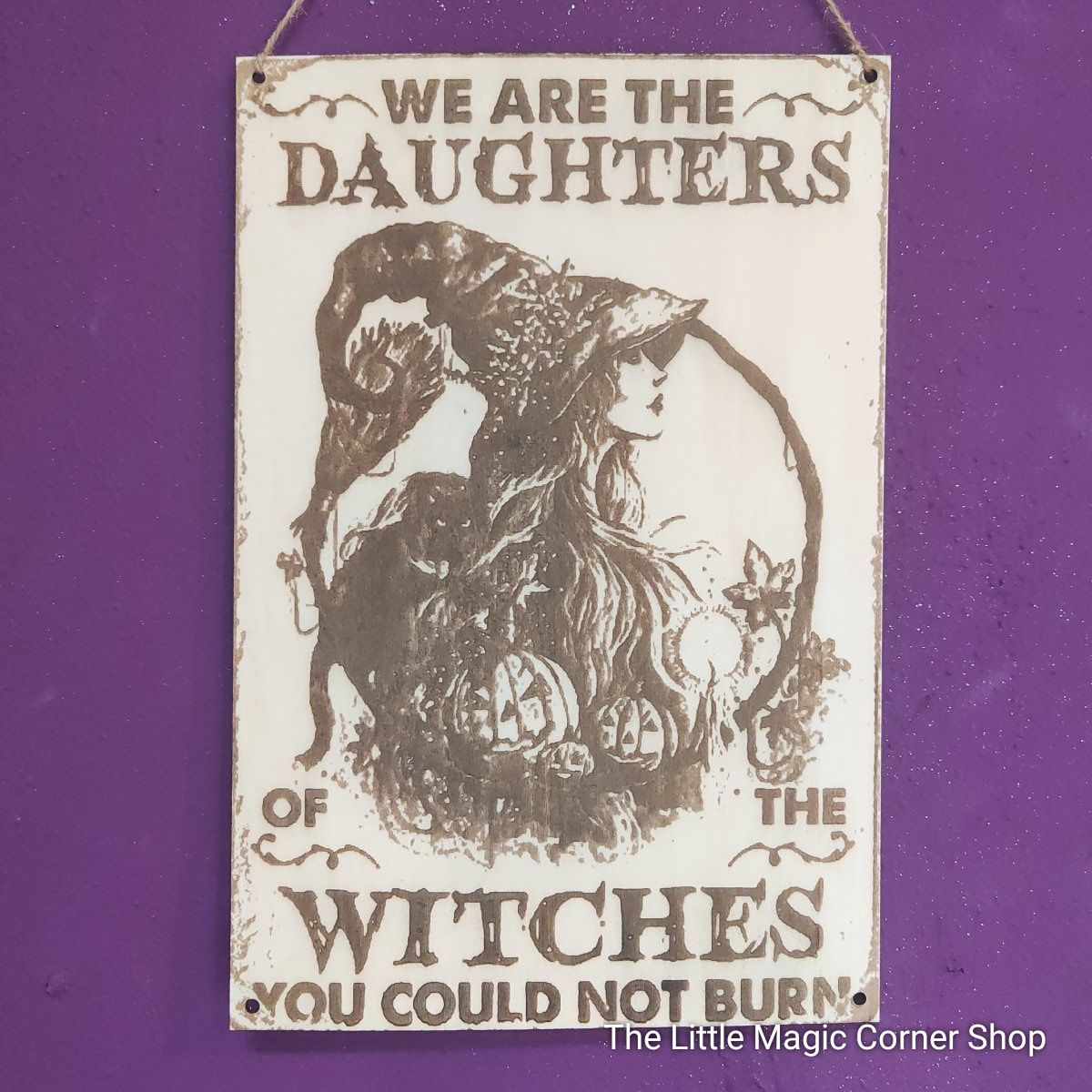 TLMCS - We Are The Daughters Sign