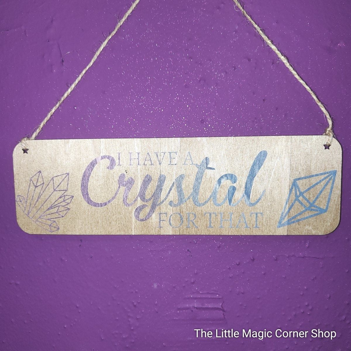 TLMCS - I Have A Crystal Hanging Sign